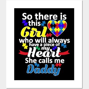 Autism Daddy Autistic Girl Has My Heart Gift Posters and Art